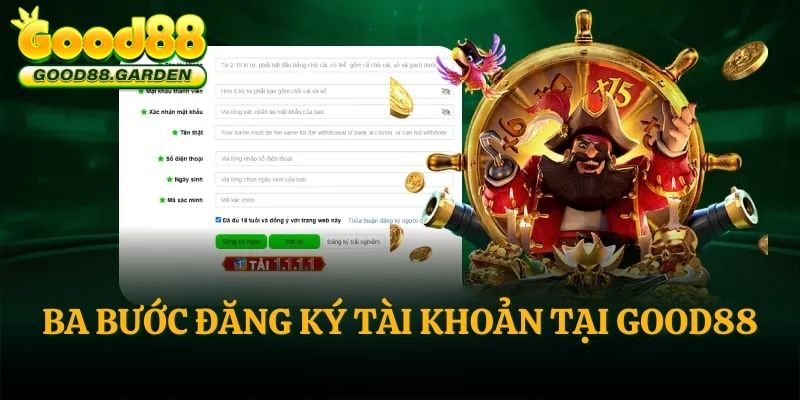 ba-buoc-dang-ky-tai-khoan-tai-good88