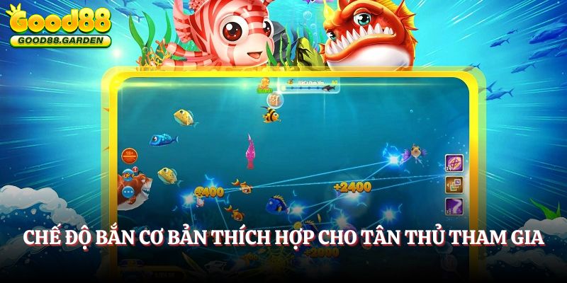 ban-ca-good88-che-do-ban-co-ban