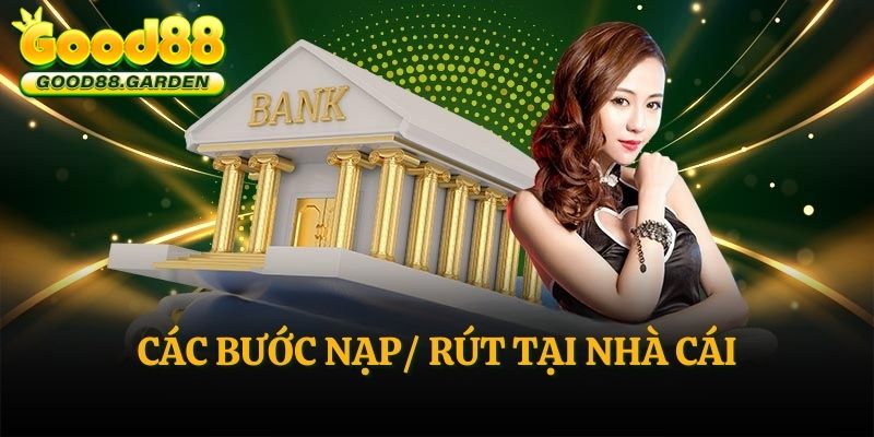 cac-buoc-nap-rut-tai-nha-cai