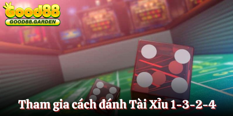 cach-danh-tai-xiu-1-3-2-4-huong-dan-tham-gia