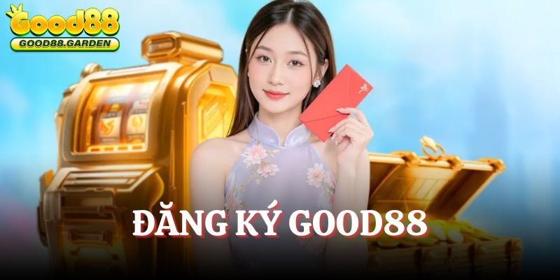 dang-ky-good88