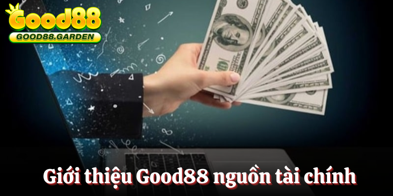 gioi-thieu-good88-tai-chinh-lon