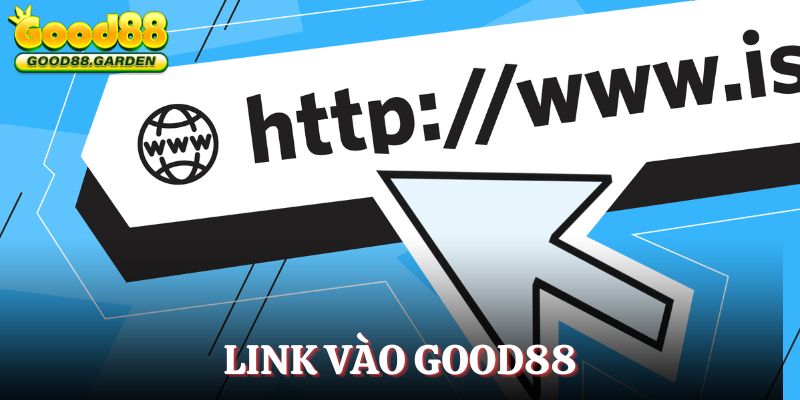 link-vao-good88